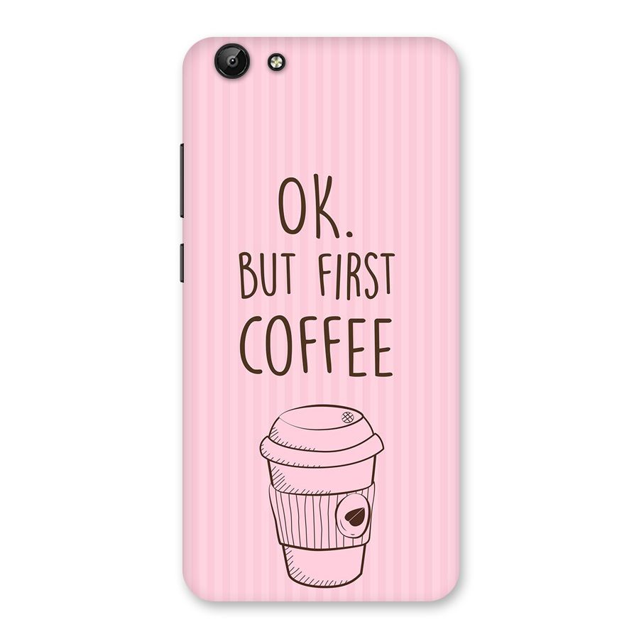 But First Coffee (Pink) Back Case for Vivo Y69