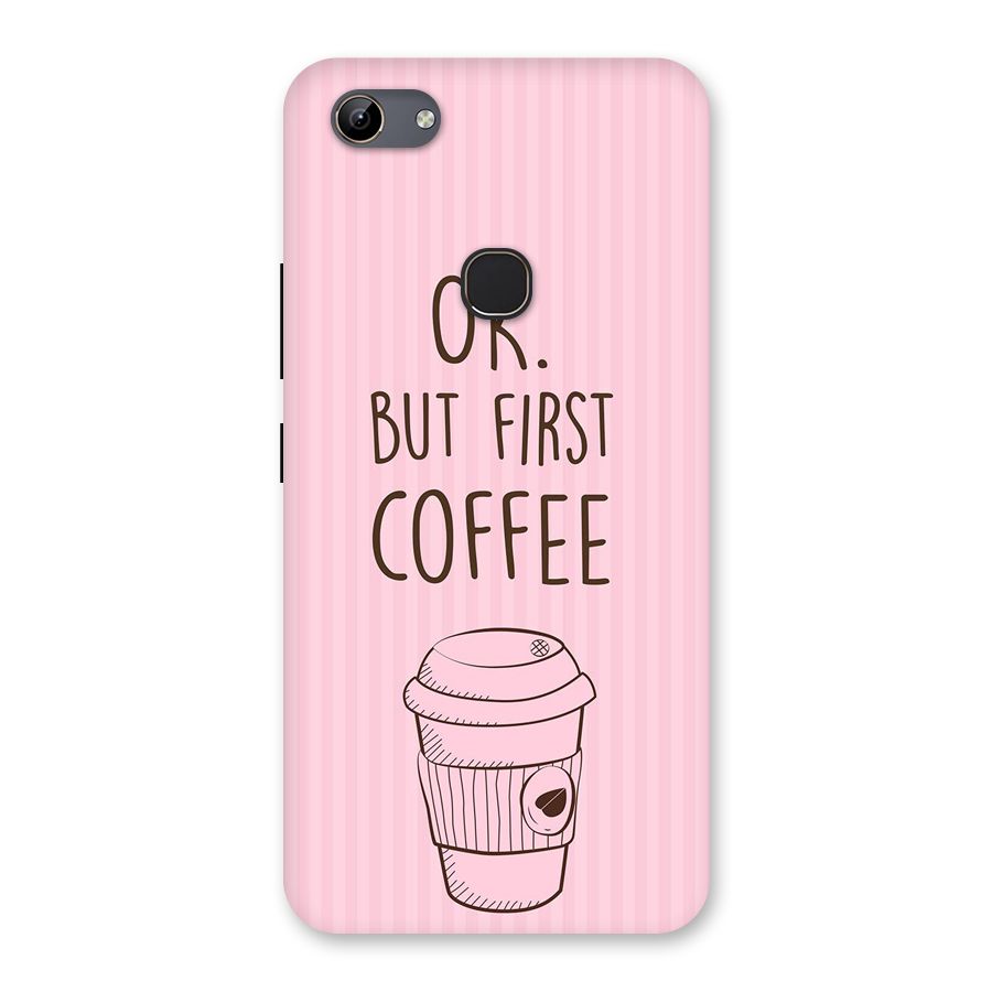 But First Coffee (Pink) Back Case for Vivo Y81