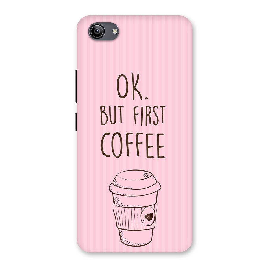 But First Coffee (Pink) Back Case for Vivo Y81i