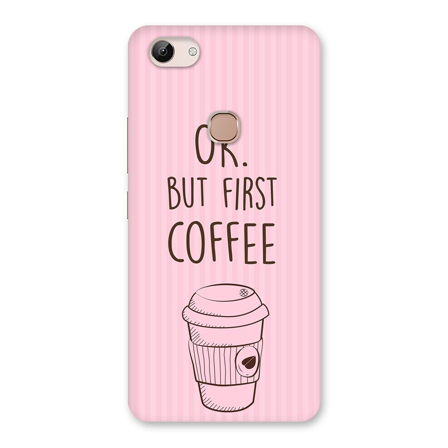 But First Coffee (Pink) Back Case for Vivo Y83