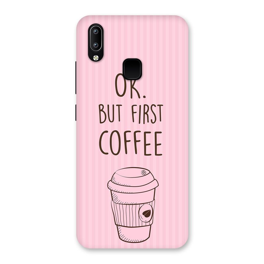 But First Coffee (Pink) Back Case for Vivo Y93