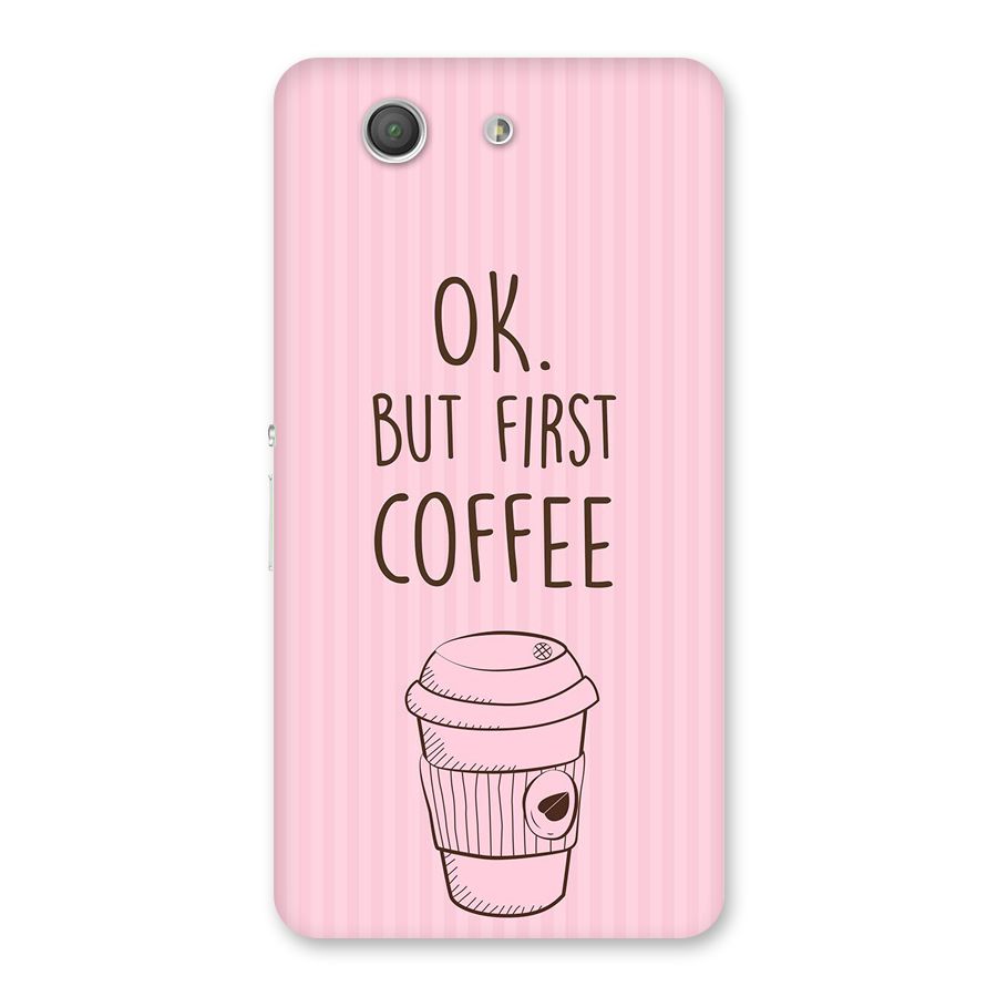 But First Coffee (Pink) Back Case for Xperia Z3 Compact