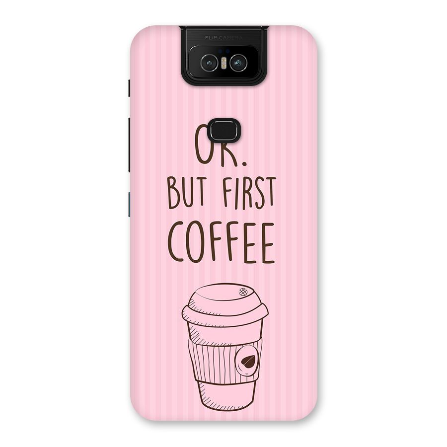But First Coffee (Pink) Back Case for Zenfone 6z