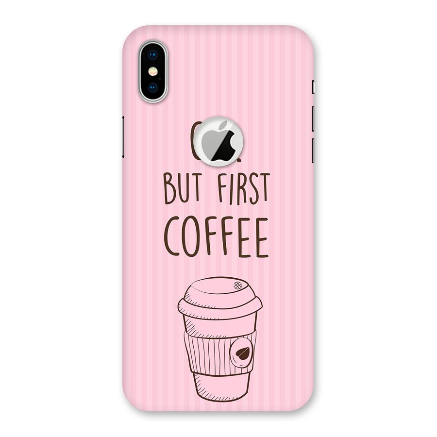 But First Coffee (Pink) Back Case for iPhone X Logo Cut