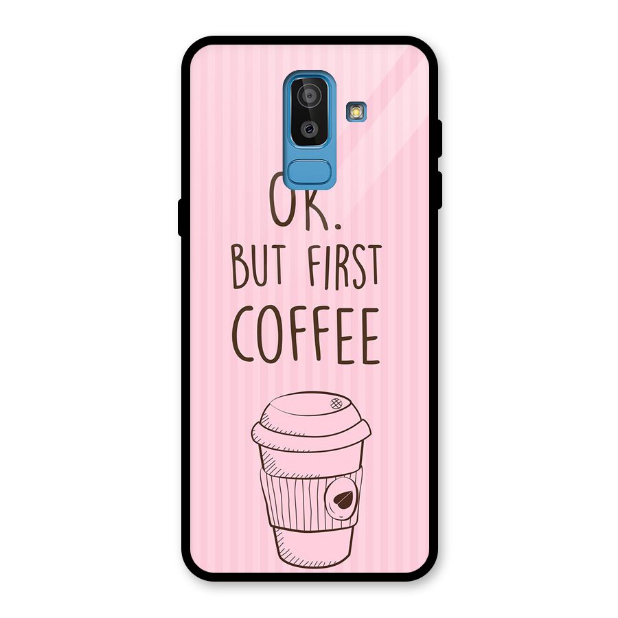 But First Coffee (Pink) Glass Back Case for Galaxy J8
