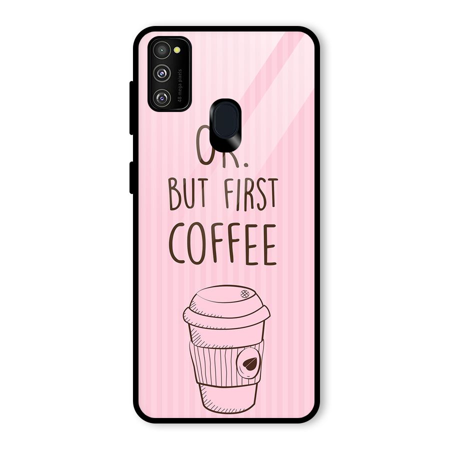 But First Coffee (Pink) Glass Back Case for Galaxy M30s