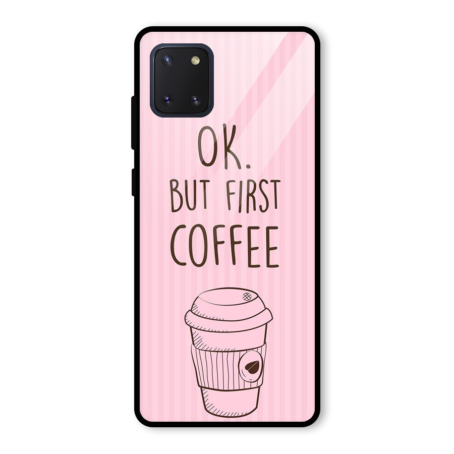 But First Coffee (Pink) Glass Back Case for Galaxy Note 10 Lite