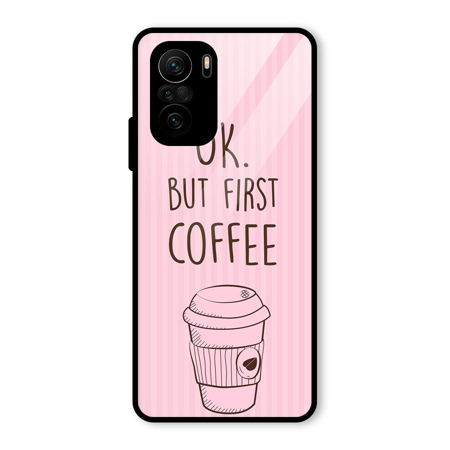 But First Coffee (Pink) Glass Back Case for Mi 11x