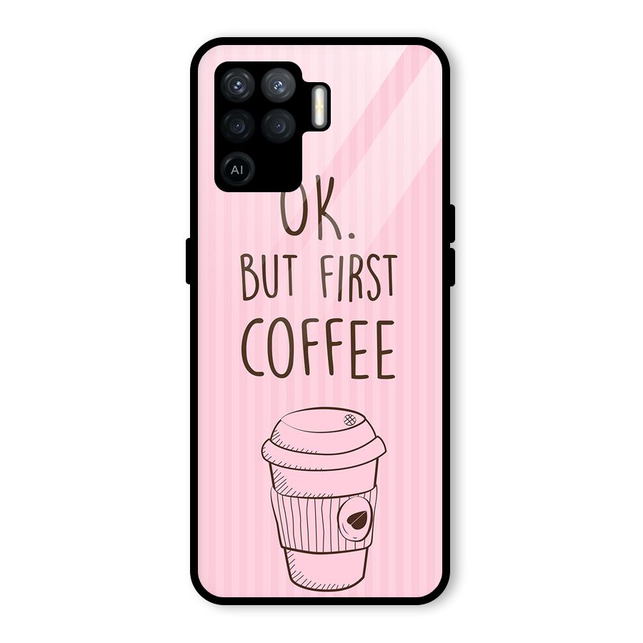 But First Coffee (Pink) Glass Back Case for Oppo F19 Pro