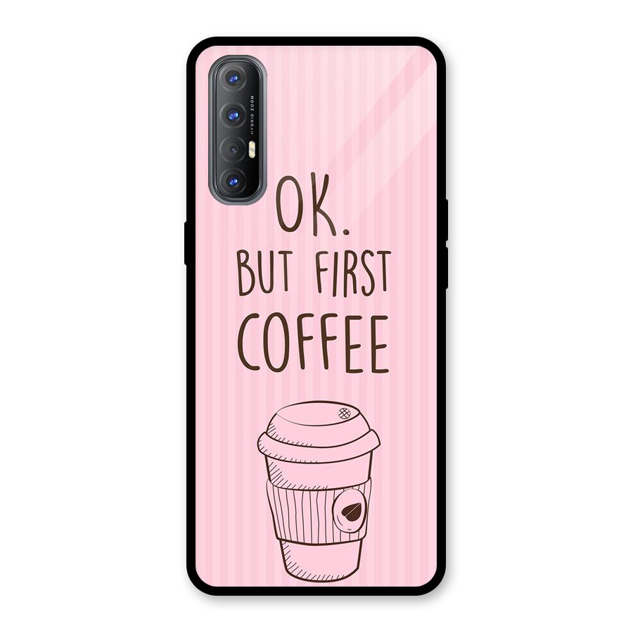But First Coffee (Pink) Glass Back Case for Oppo Reno3 Pro