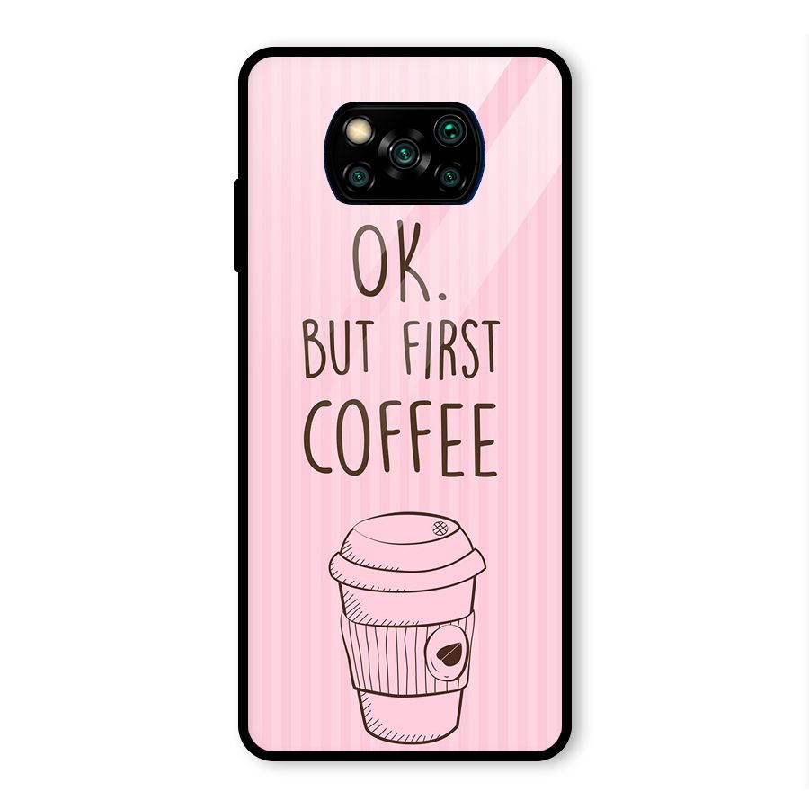 But First Coffee (Pink) Glass Back Case for Poco X3 Pro