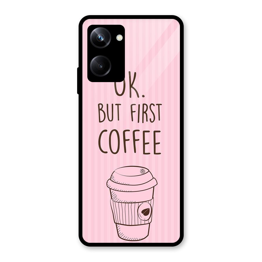 But First Coffee (Pink) Glass Back Case for Realme 10 Pro