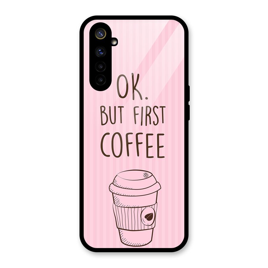 But First Coffee (Pink) Glass Back Case for Realme 6i
