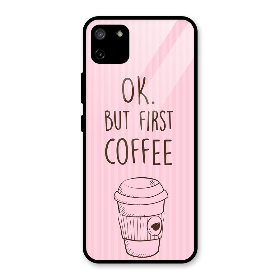 But First Coffee (Pink) Glass Back Case for Realme C11