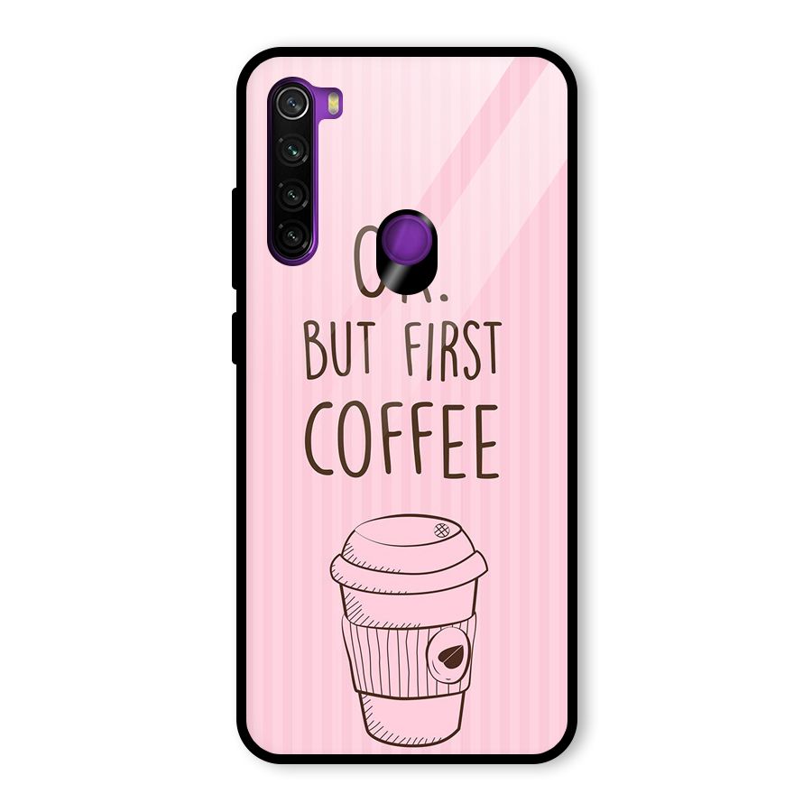 But First Coffee (Pink) Glass Back Case for Redmi Note 8