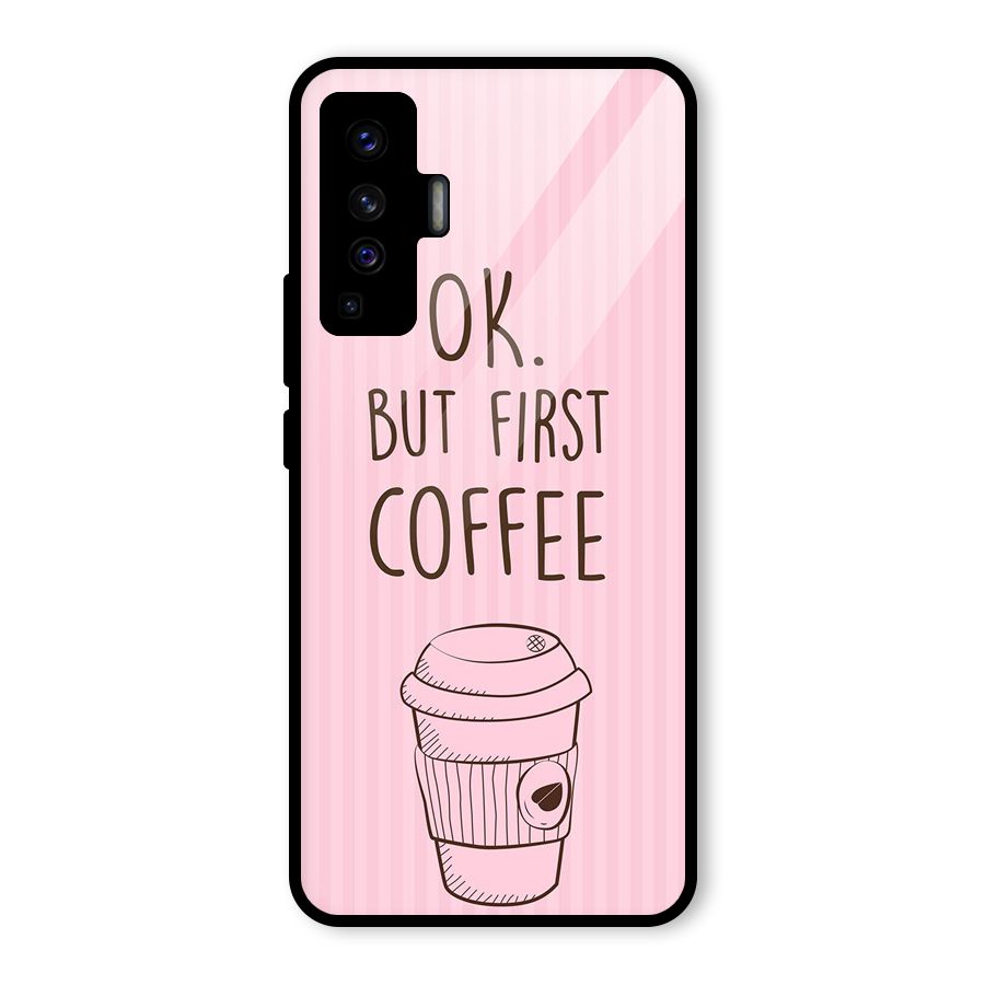 But First Coffee (Pink) Glass Back Case for Vivo X50