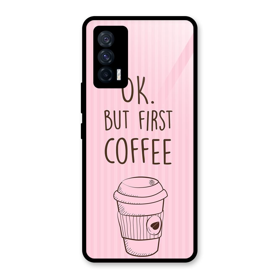 But First Coffee (Pink) Glass Back Case for Vivo iQOO 7 5G