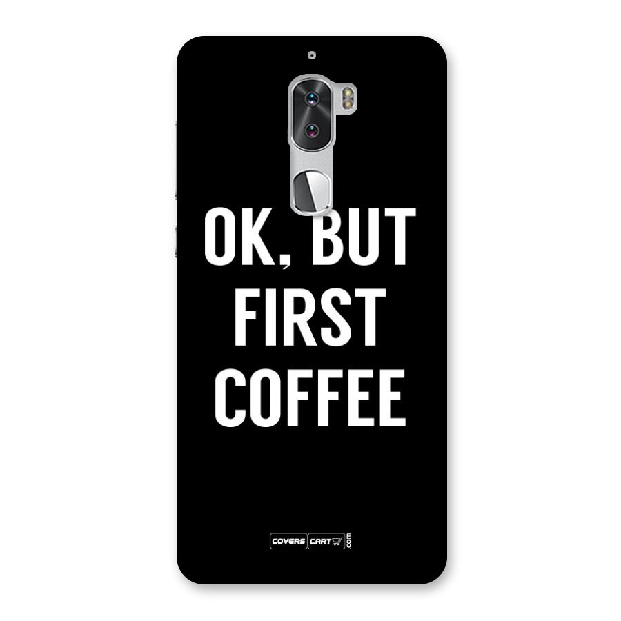 But First Coffee Back Case for Coolpad Cool 1