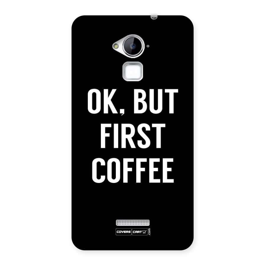 But First Coffee Back Case for Coolpad Note 3