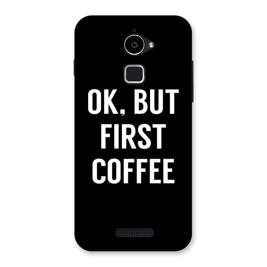 But First Coffee Back Case for Coolpad Note 3 Lite