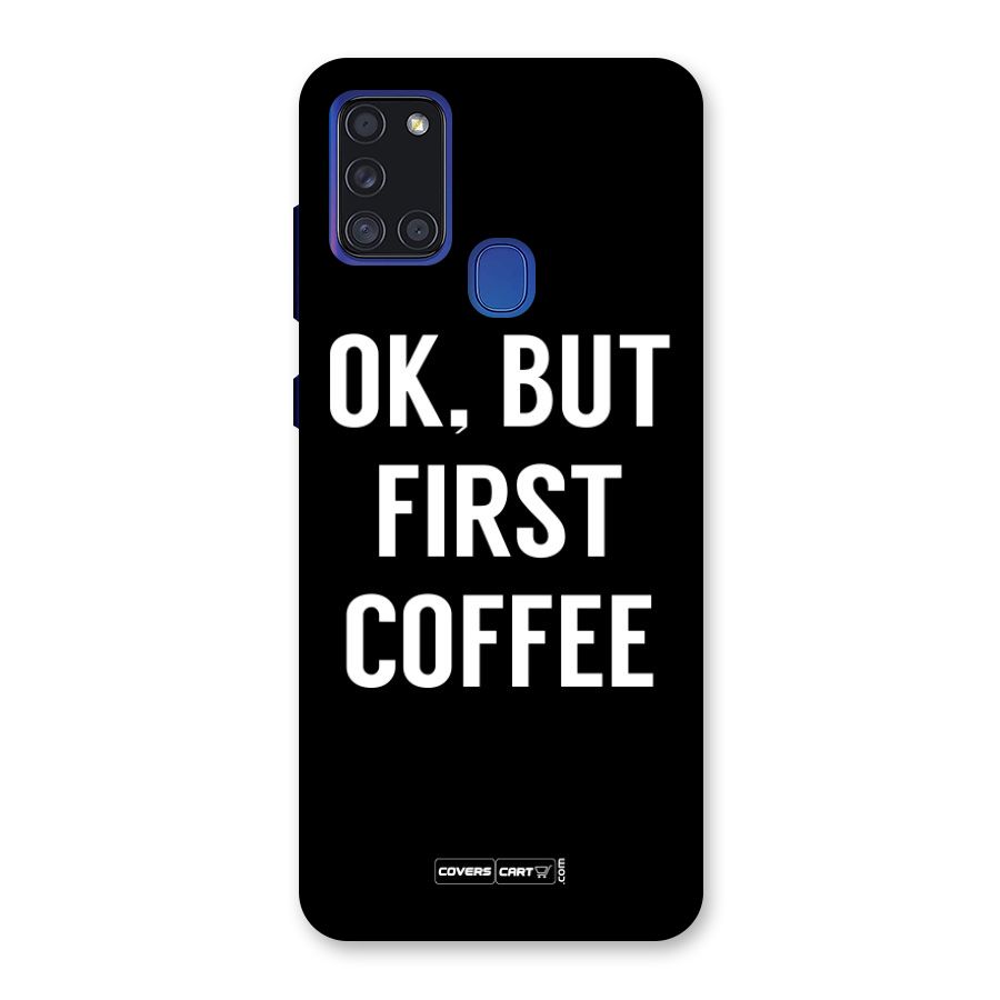 But First Coffee Back Case for Galaxy A21s