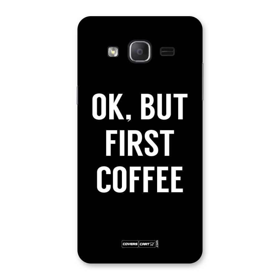 But First Coffee Back Case for Galaxy On7 2015