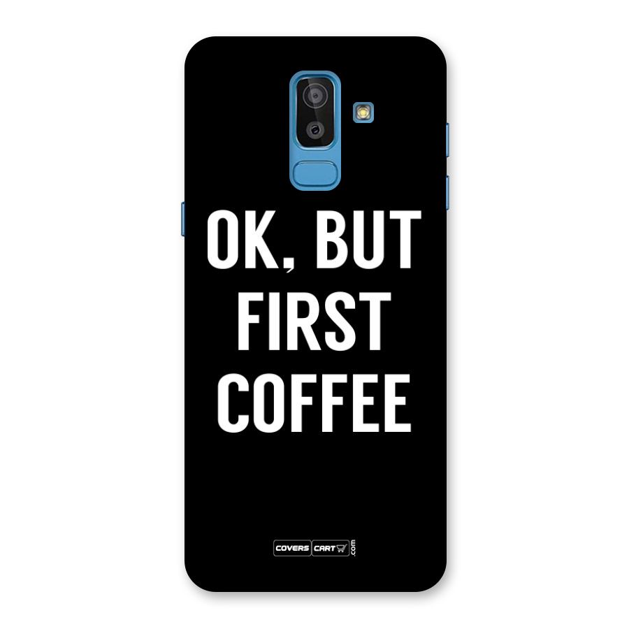 But First Coffee Back Case for Galaxy On8 (2018)