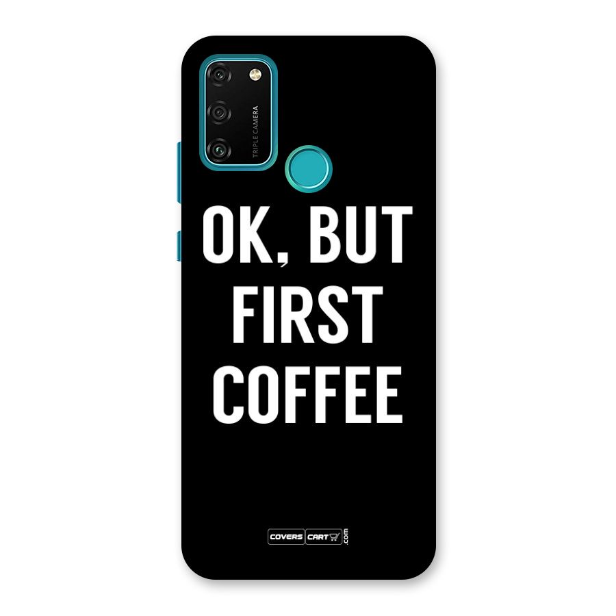 But First Coffee Back Case for Honor 9A