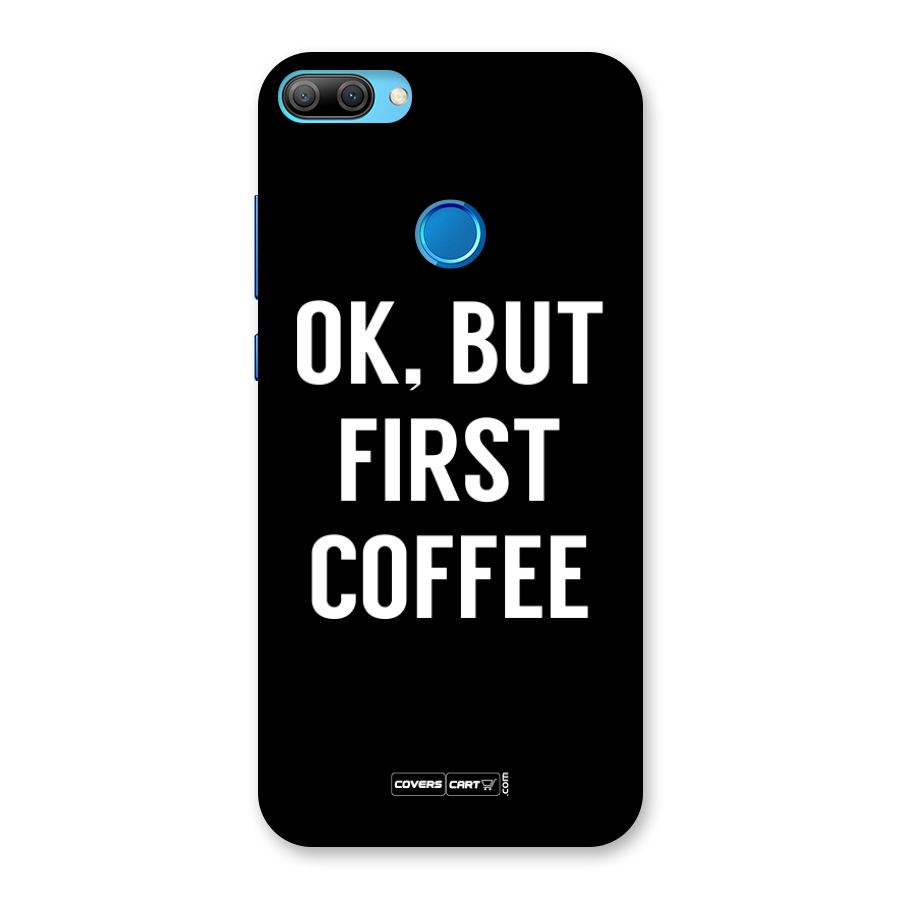 But First Coffee Back Case for Honor 9N