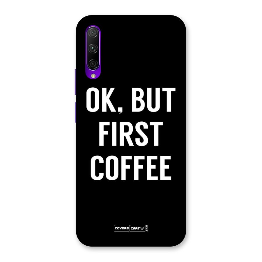 But First Coffee Back Case for Honor 9X Pro