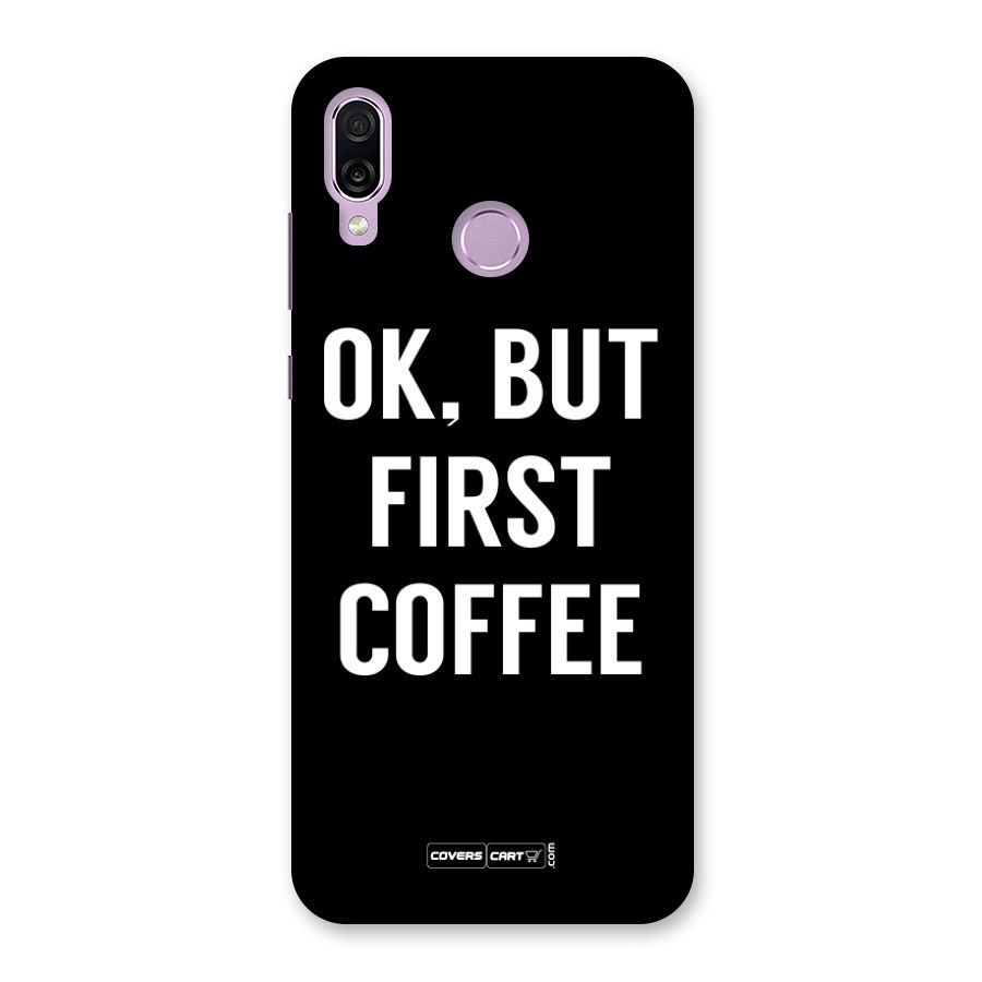 But First Coffee Back Case for Honor Play