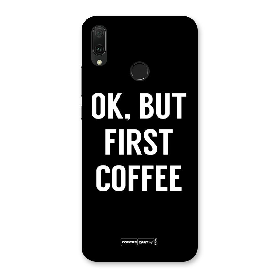But First Coffee Back Case for Huawei Y9 (2019)