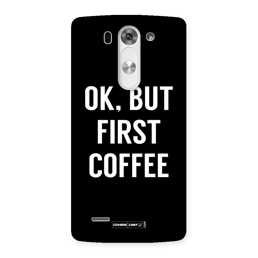 But First Coffee Back Case for LG G3 Mini
