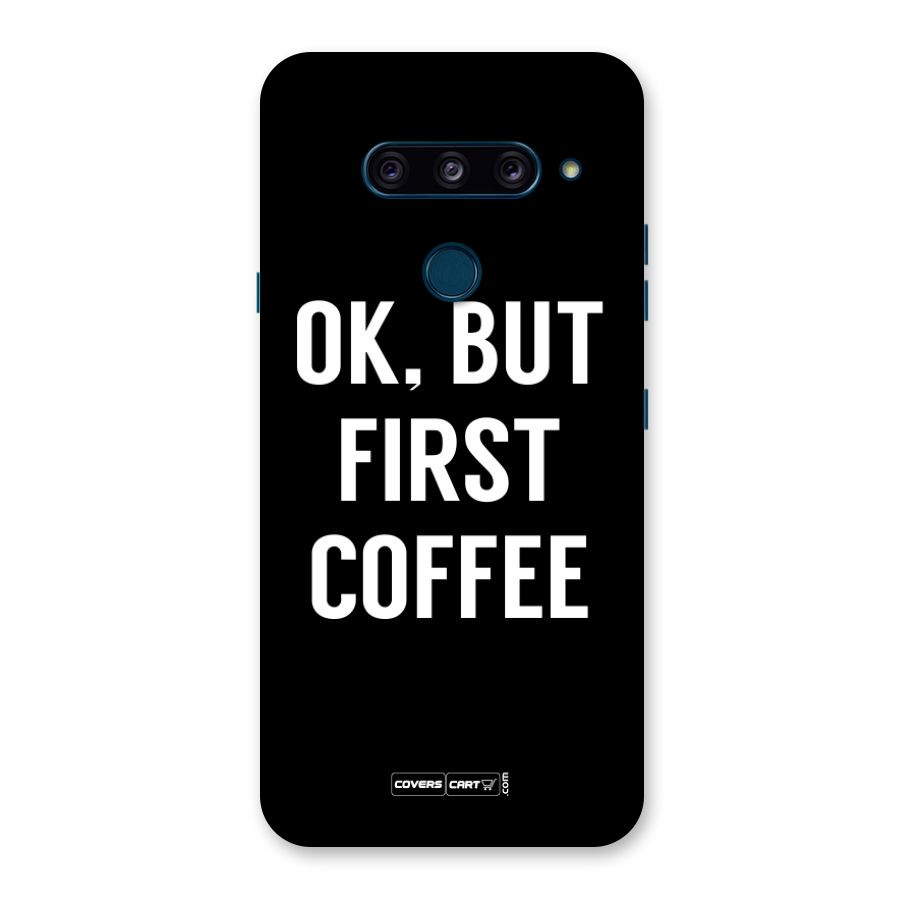But First Coffee Back Case for LG  V40 ThinQ