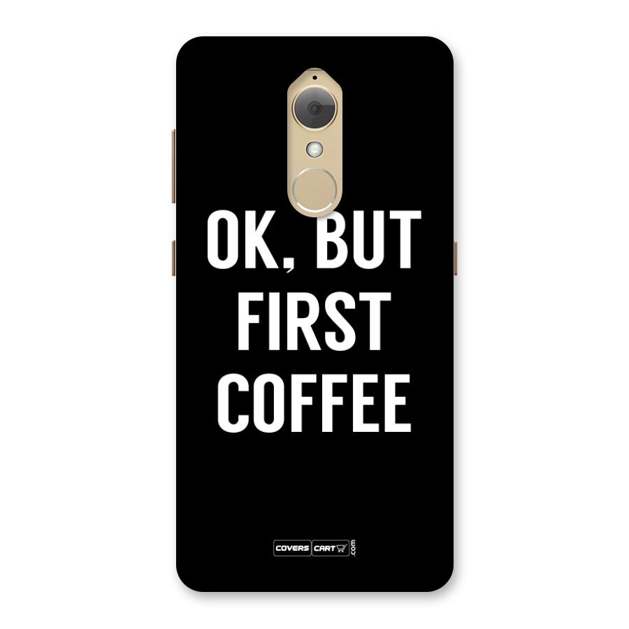 But First Coffee Back Case for Lenovo K8