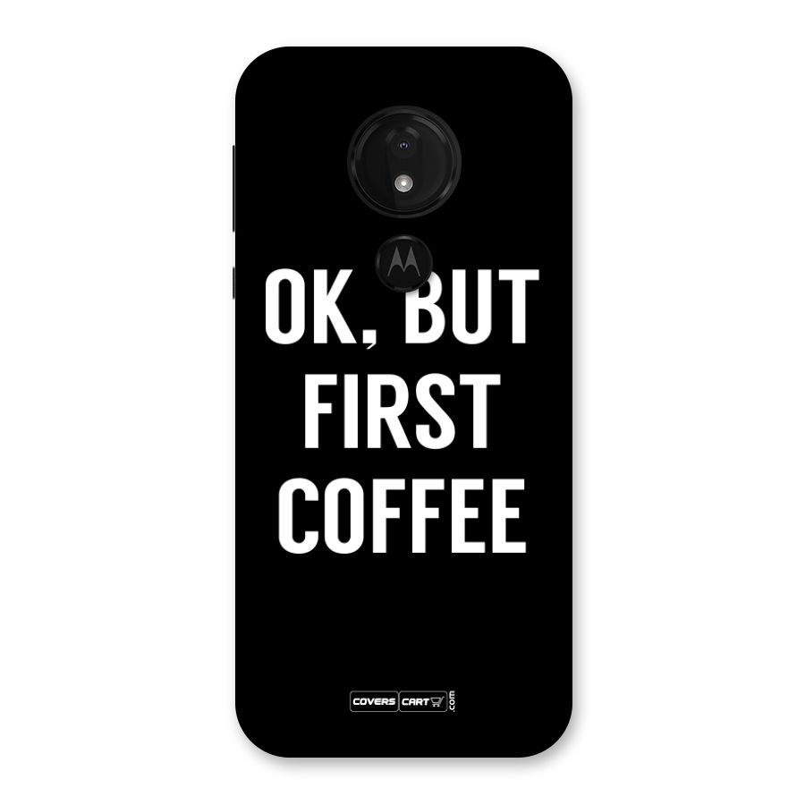 But First Coffee Back Case for Moto G7 Power