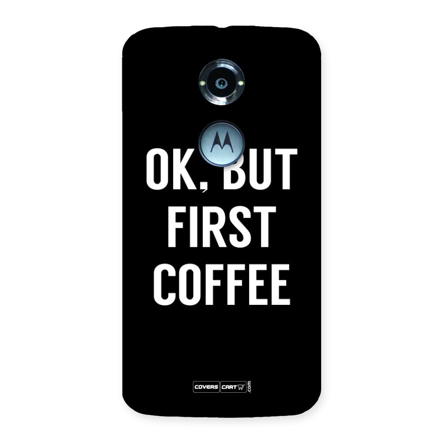 But First Coffee Back Case for Moto X 2nd Gen