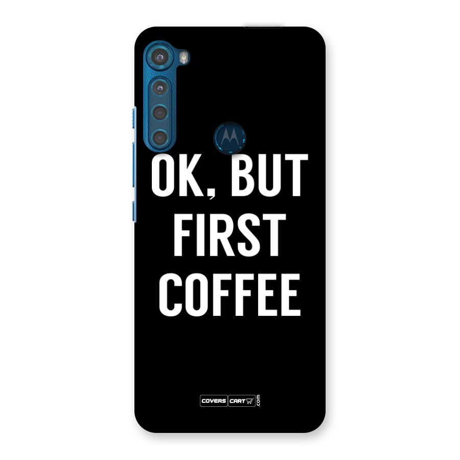 But First Coffee Back Case for Motorola One Fusion Plus