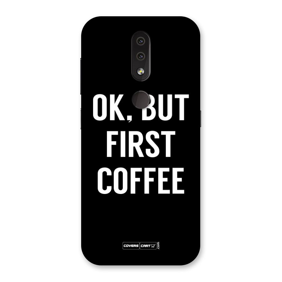 But First Coffee Back Case for Nokia 4.2