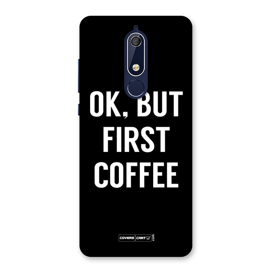 But First Coffee Back Case for Nokia 5.1