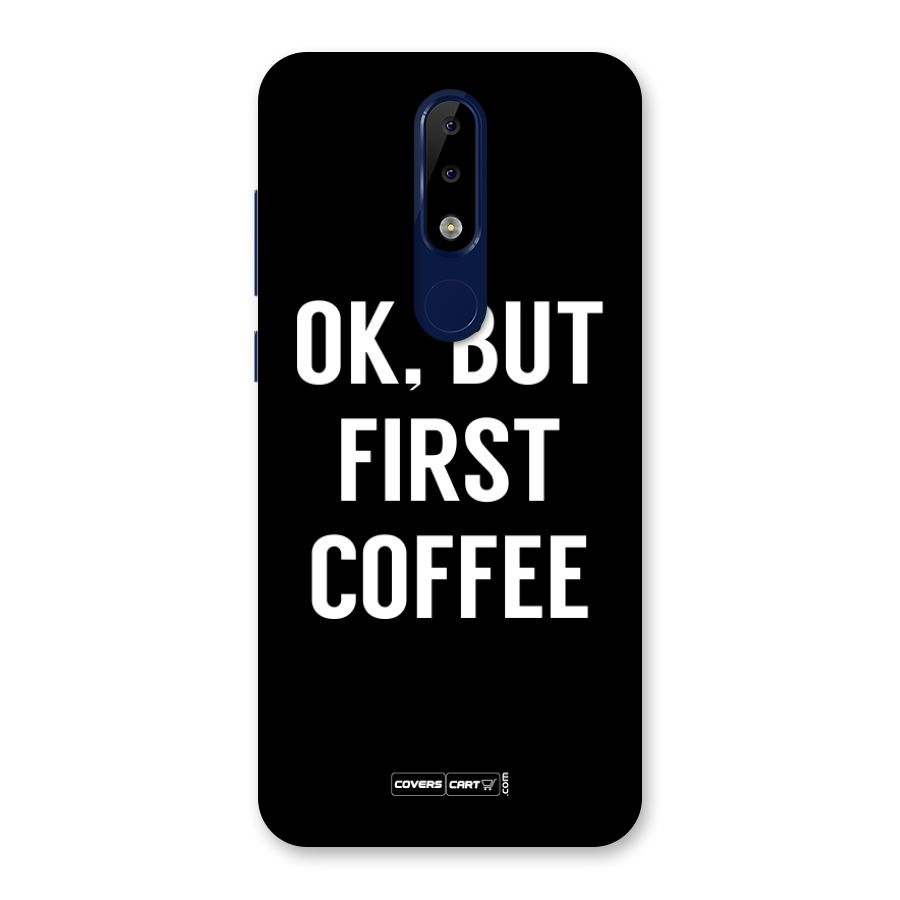 But First Coffee Back Case for Nokia 5.1 Plus