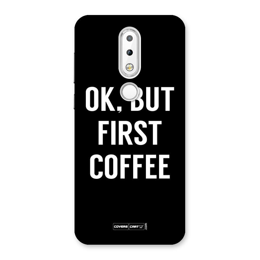 But First Coffee Back Case for Nokia 6.1 Plus