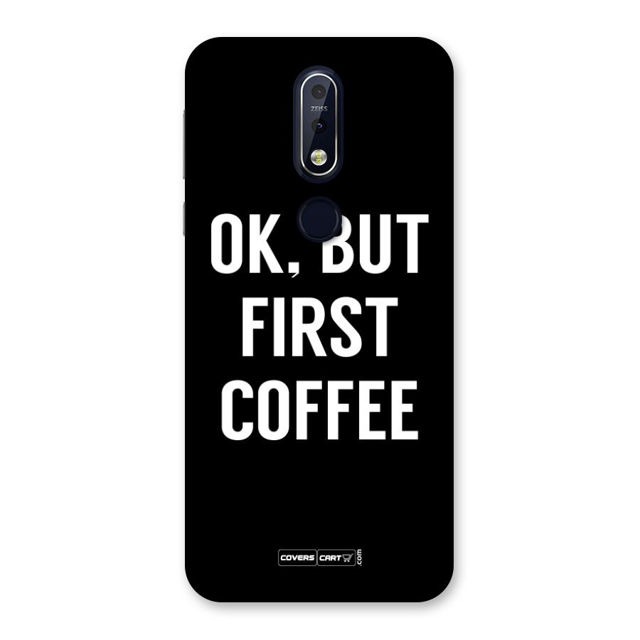 But First Coffee Back Case for Nokia 7.1