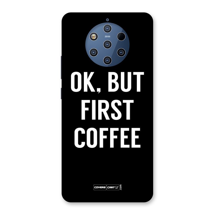 But First Coffee Back Case for Nokia 9 PureView