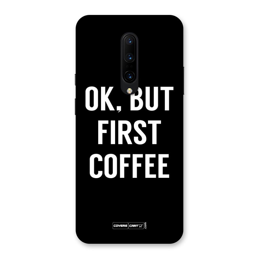 But First Coffee Back Case for OnePlus 7 Pro