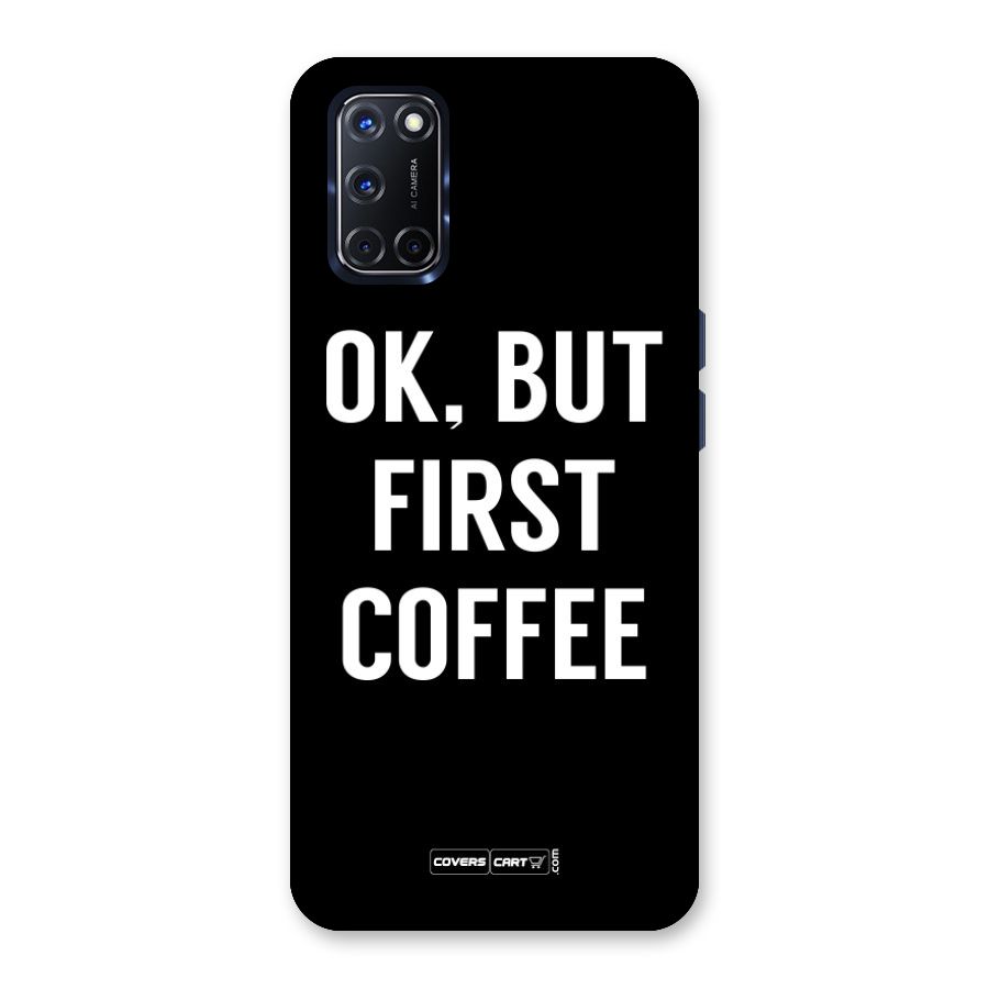 But First Coffee Back Case for Oppo A52