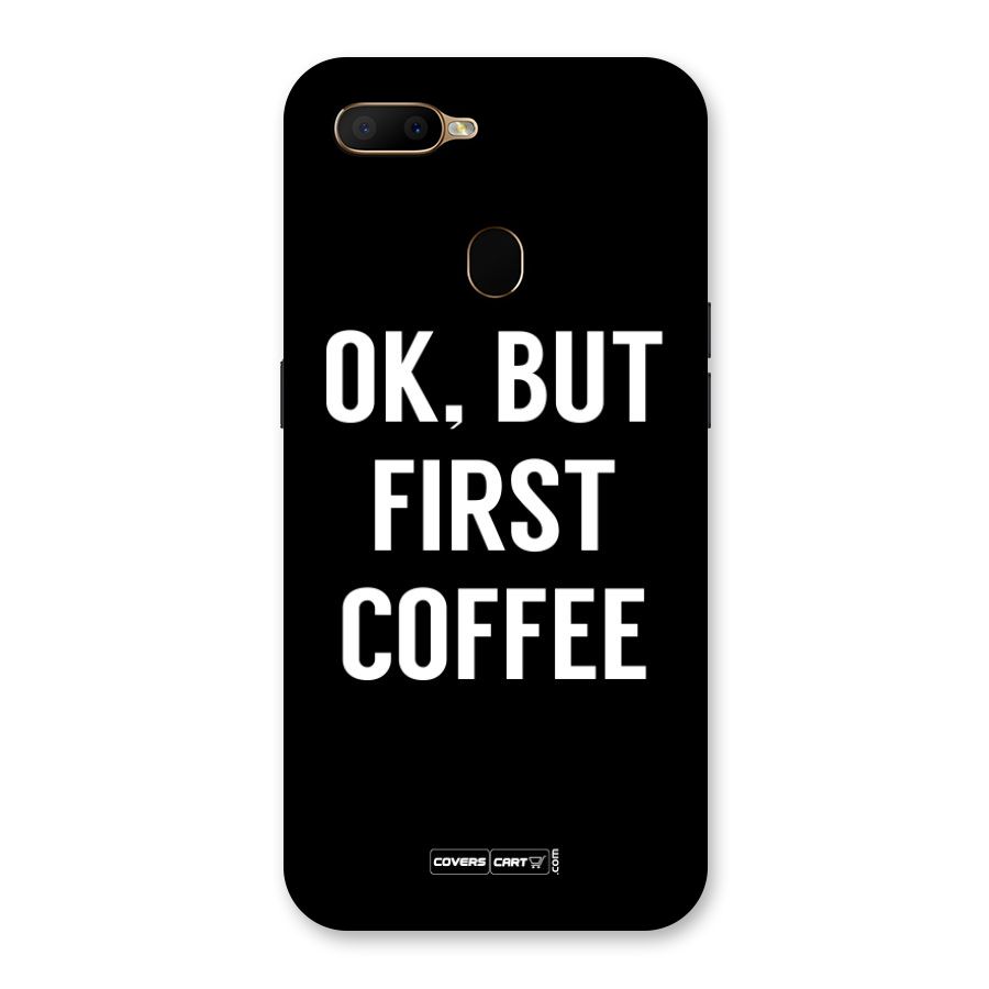 But First Coffee Back Case for Oppo A5s