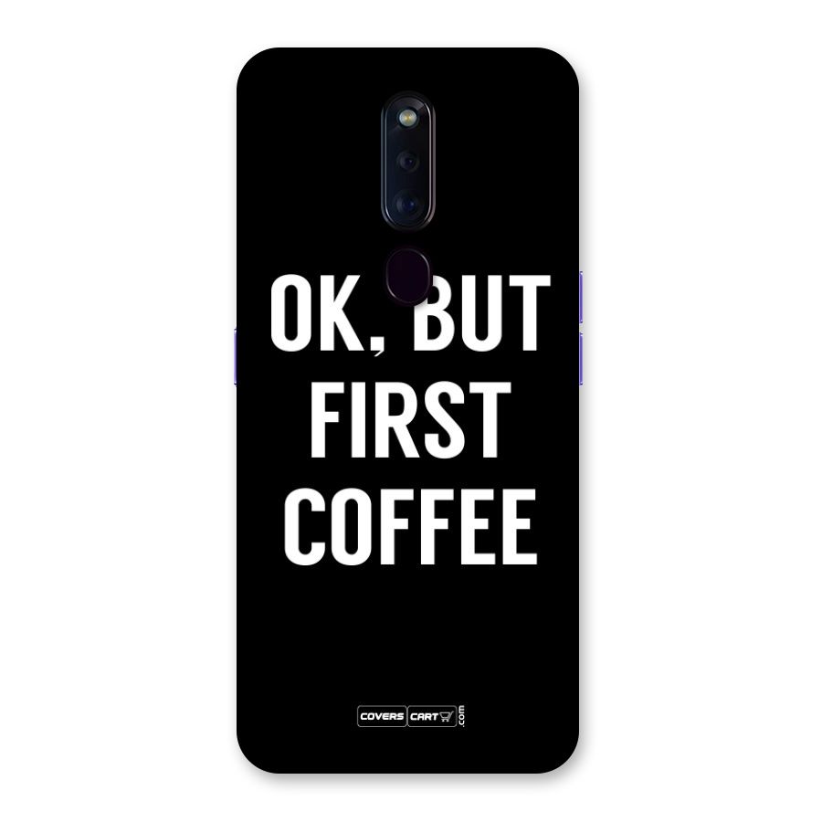 But First Coffee Back Case for Oppo F11 Pro
