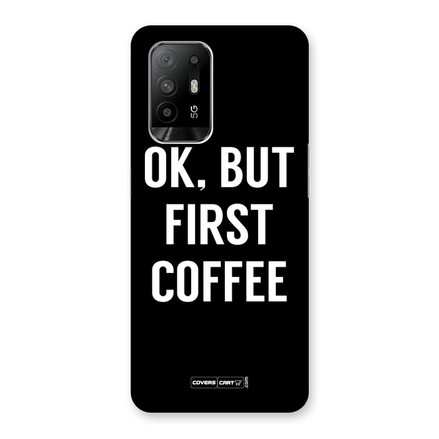 But First Coffee Back Case for Oppo F19 Pro Plus 5G