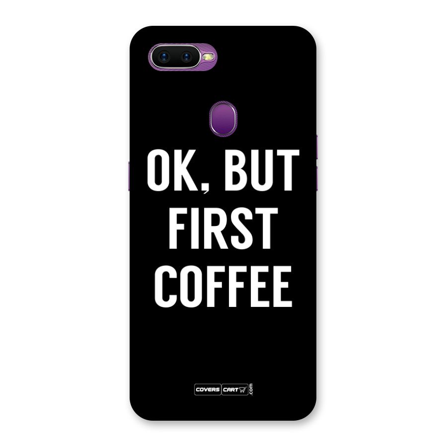 But First Coffee Back Case for Oppo F9